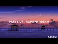 Sapientdream  past lives lyric  adri3l z