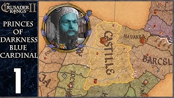 CK2: Princes of Darkness: Blue Cardinal #1 - A Fresh Start