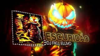 DJ FKU, Eluvo - ESCURIDÃO