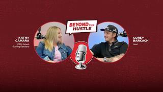 Episode 5 | Beyond The Hustle – Kathy Camara on Leading Entech Medical Staffing