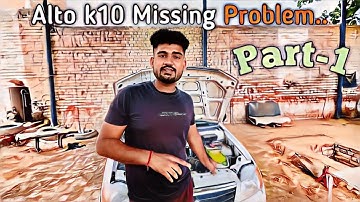 Alto K10 Engine Missing Problem & Head Work, Alto K10 Head Gasket Replacement Part-1 #technicalvlogs