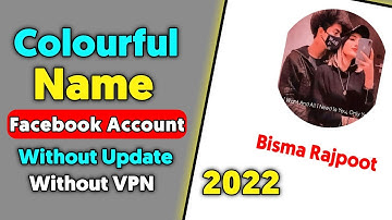 How to make Colourfull name facebook Account without update without Vpn || Colour Name Facebook ID