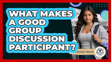 What Makes A Good Group Discussion Participant?