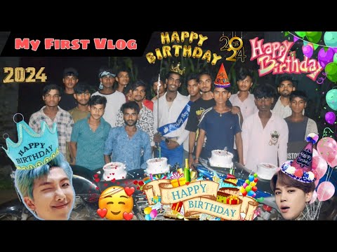 MY FIRST BLOG || 🎂Happy Birthday🎈 | My first vlog on youtube | Desi vlog | My first vlog video 2024