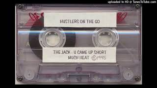 Hustlers On The Go - The Jack / U Came Up Short (Sampler) (1995 Chicago,Illinois)