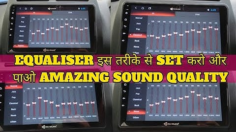 Car Android Stereo Top Equaliser Settings || Android Music System Sound Settings