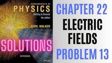 Halliday resnick chapter 22 problem 13 solution | Fundamentals of physics 10e solutions