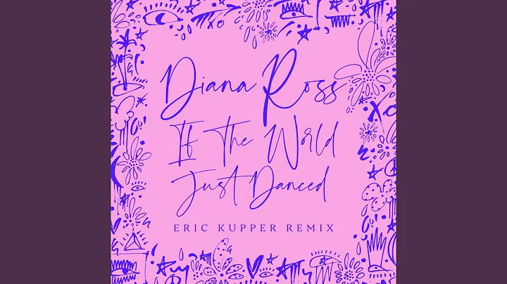 If The World Just Danced (Eric Kupper Remix)
