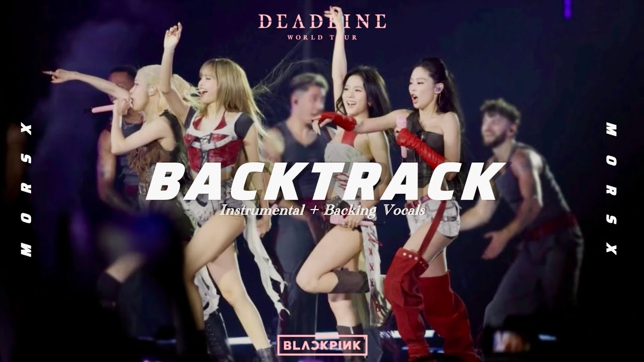 BLACKPINK - ‘Jump’ [Instrumental w/ Backing Vocals] DEADLINE TOUR