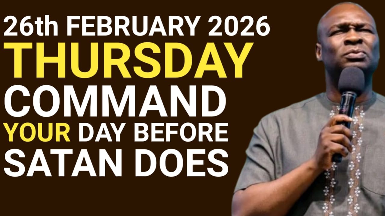 [FEBRUARY 26th THURSDAY 2026] Command Your Day Before Satan Does | Apostle Joshua Selman