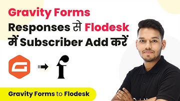 How to Create Flodesk Subscriber From Gravity Forms Submission (in Hindi) | Gravity Forms to Flodesk