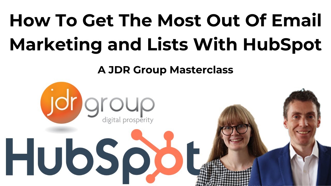 How To Get The Most Out Of Email Marketing and Lists With HubSpot ...