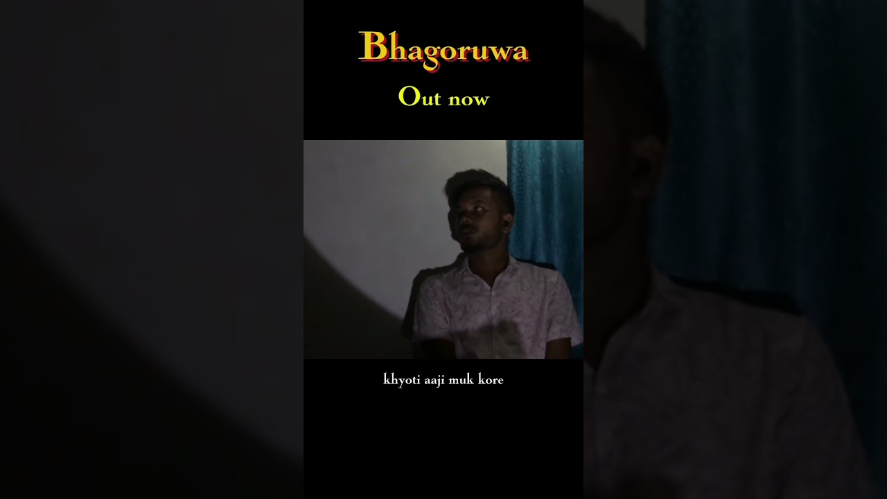 BHAGORUWA IS OUT NOW 