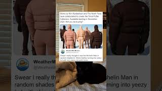 Swear I Really Thought It Was The Michelin Man In Random Shades Lol Skims Lowkey Turning Into Yeez