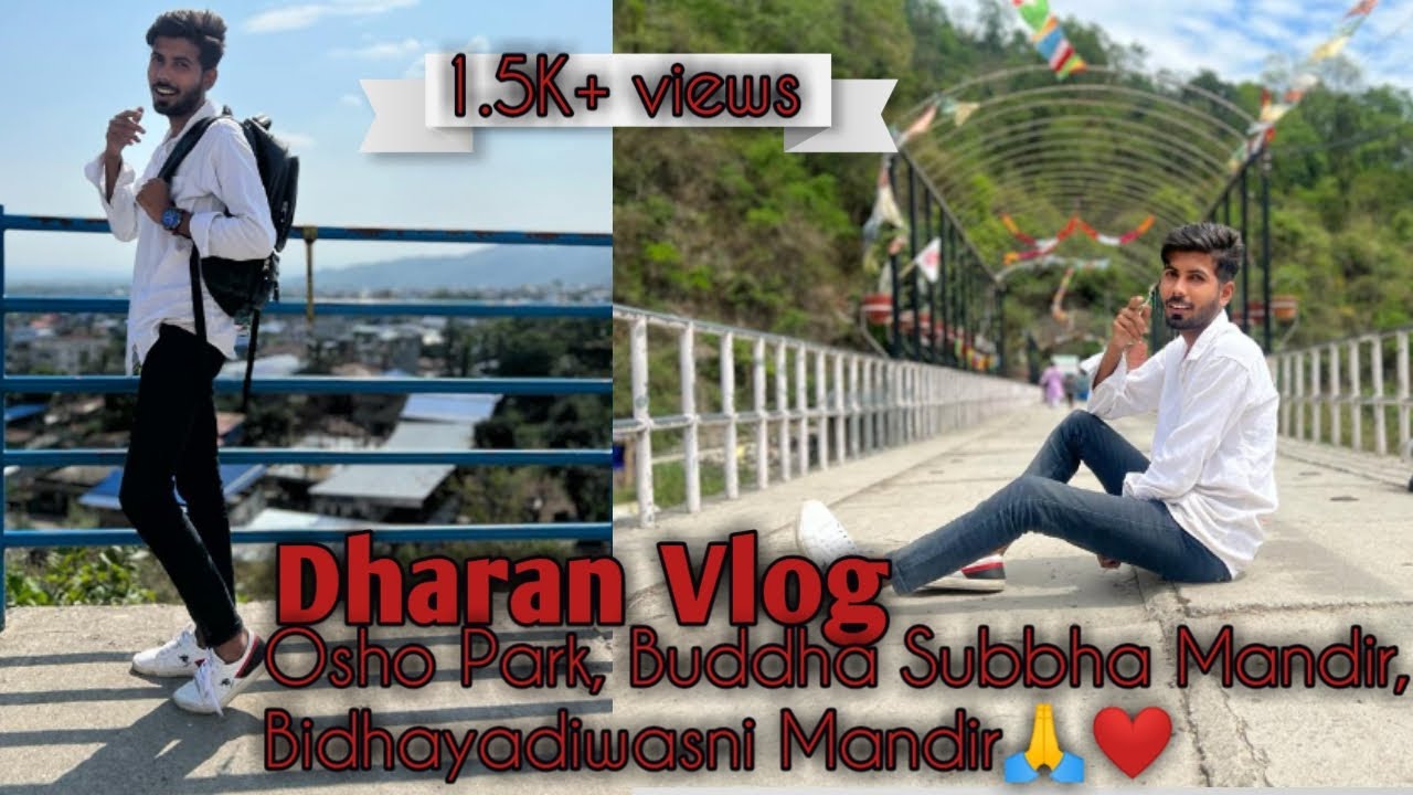 Osho Park, Buddha Subbha Mandir, bidhayadiwasni Mandir Dharan Vlog|| Biratnagar to Dharan all Mandir