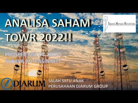ANALISA SAHAM TOWR 2022!! Apakah prospek dan potensinya berapa di 2022?