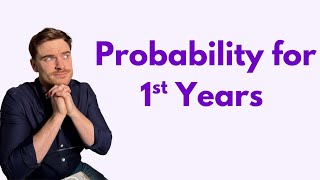 1st Year Probability made easy 🙌