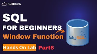 SQL for Beginners | SQL Window Functions (Hands on Lab) Part6