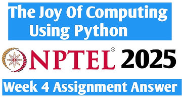 NPTEL Joy Of Computing Using Python Week 4 Assignment Answer 2025