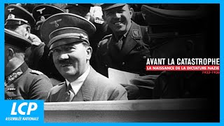 Avant la catastrophe-la naissance de la dictature nazie (1933-1936) | Documentaire complet LCP