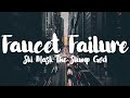 Ski Mask The Slump God - Faucet Failure [Lyrics]