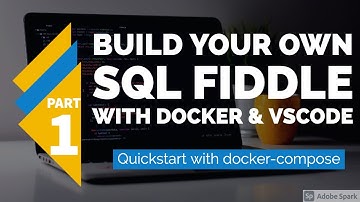 Build your own SQL fiddle with Docker & Visual Studio Code