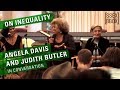 On Inequality Angela Davis and Judith Butler in Conversation