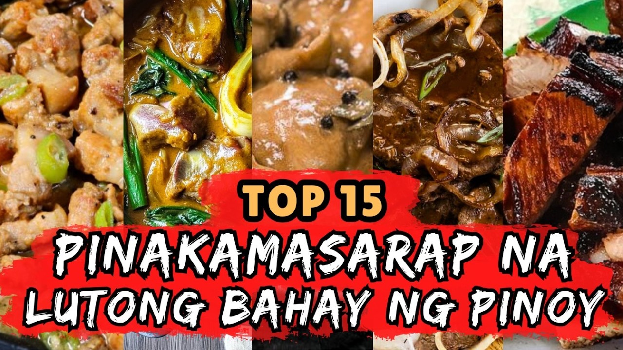 TOP 15 PINAKAMASARAP NA LUTONG BAHAY NG PINOY