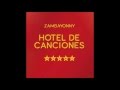 Zambayonny - Hotel de Canciones (Disco completo)