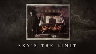 The Notorious B.I.G - Sky's The Limit ( feat.  112 )