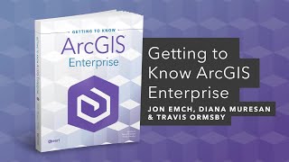 Getting to Know ArcGIS Enterprise | Official Trailer