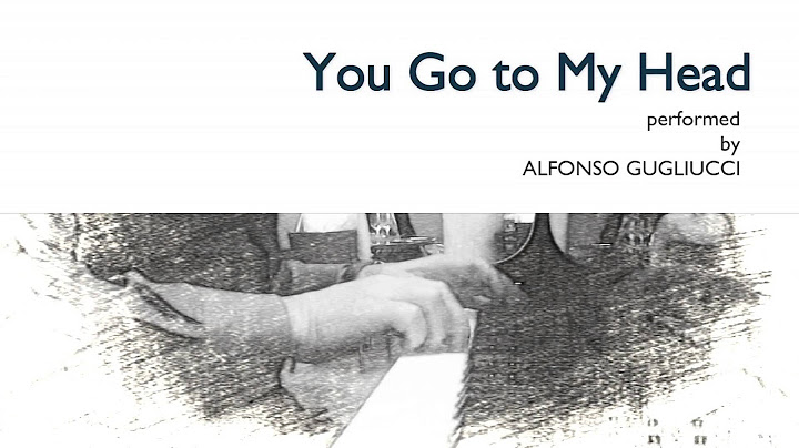 You Go to My Head Piano version - Piano performance video thumbnail