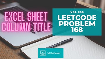 Vol288 - Leetcode - Problem 168 - Excel sheet column title - Golang - Phỏng vấn - Thuật toán