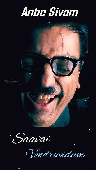 Anbe Sivam song status | Anbe Sivam | Kamal Haasan - YouTube