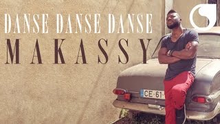 Video voorbeeld van "Makassy - Danse Danse Danse (Album Version)"