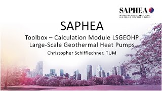 #7 - The SAPHEA Toolbox: CM Large Scale GeoHeat Pumps LSGEOHP