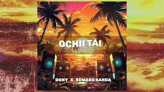 Dony X Edward Sanda - Ochii Tai