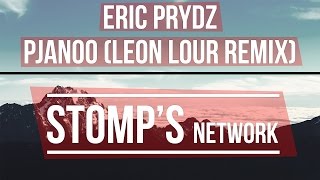 Eric Prydz - Pjanoo (Leon Lour Remix)