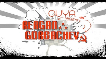 OUYA PRESENTS: REAGAN GORBACHEV