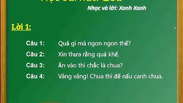 ÂM NHẠC LỚP 1   TIẾT 24  HỌC BÀI HÁT  QUẢ