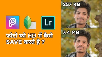 How to Save HD Quality Pic in PicsArt, Snapseed & Lightroom // AC EDITING ZONE 🔥