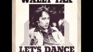 Wally Tax - Let's Dance