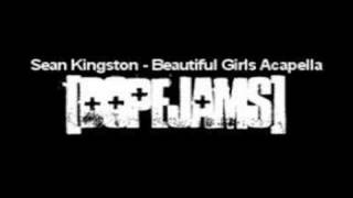Video thumbnail of "Sean Kingston - Beautiful Girls Acapella"