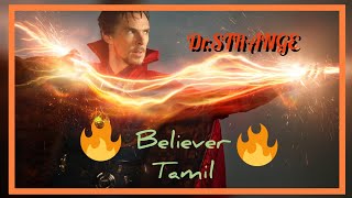 Dr.Strange | believer Tamil version  song| mashup |