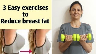 Reduce breast fat ll 3 Easy exercises to reduce breast fat