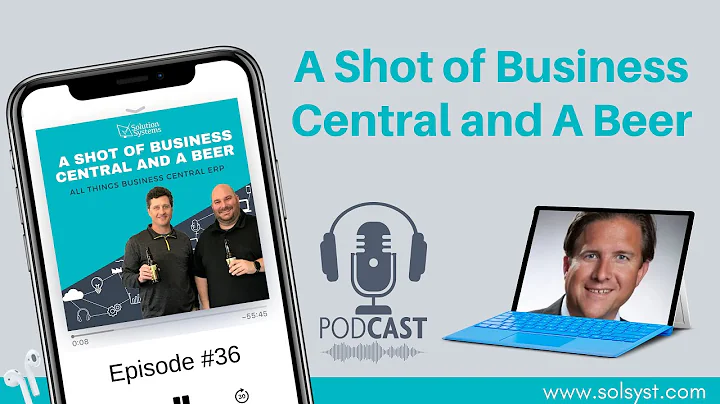 Manufacturing with Martin Karlowitsch | Ep. 37 | A Shot of Business Central and A Beer