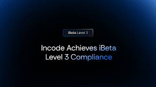 Incode Achieves Ibeta Level 3 Compliance On Ios And Android With 0% Error