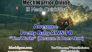 MWO Quirk Test: Awesome Pretty Baby AWS-PB