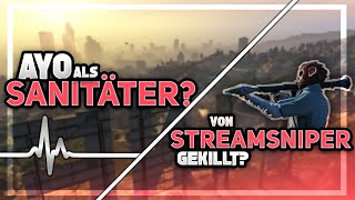 Ayo als Sanitäter? | Gestorben durch Streamsniper? | Giggand Stream Highlights