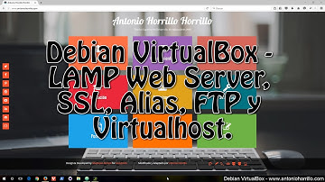 Debian VirtualBox - LAMP Web Server, SSL, Alias, FTP and Virtualhost.